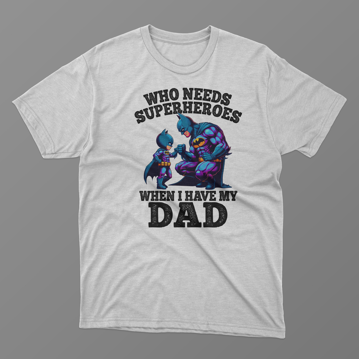 Super Dad Tees