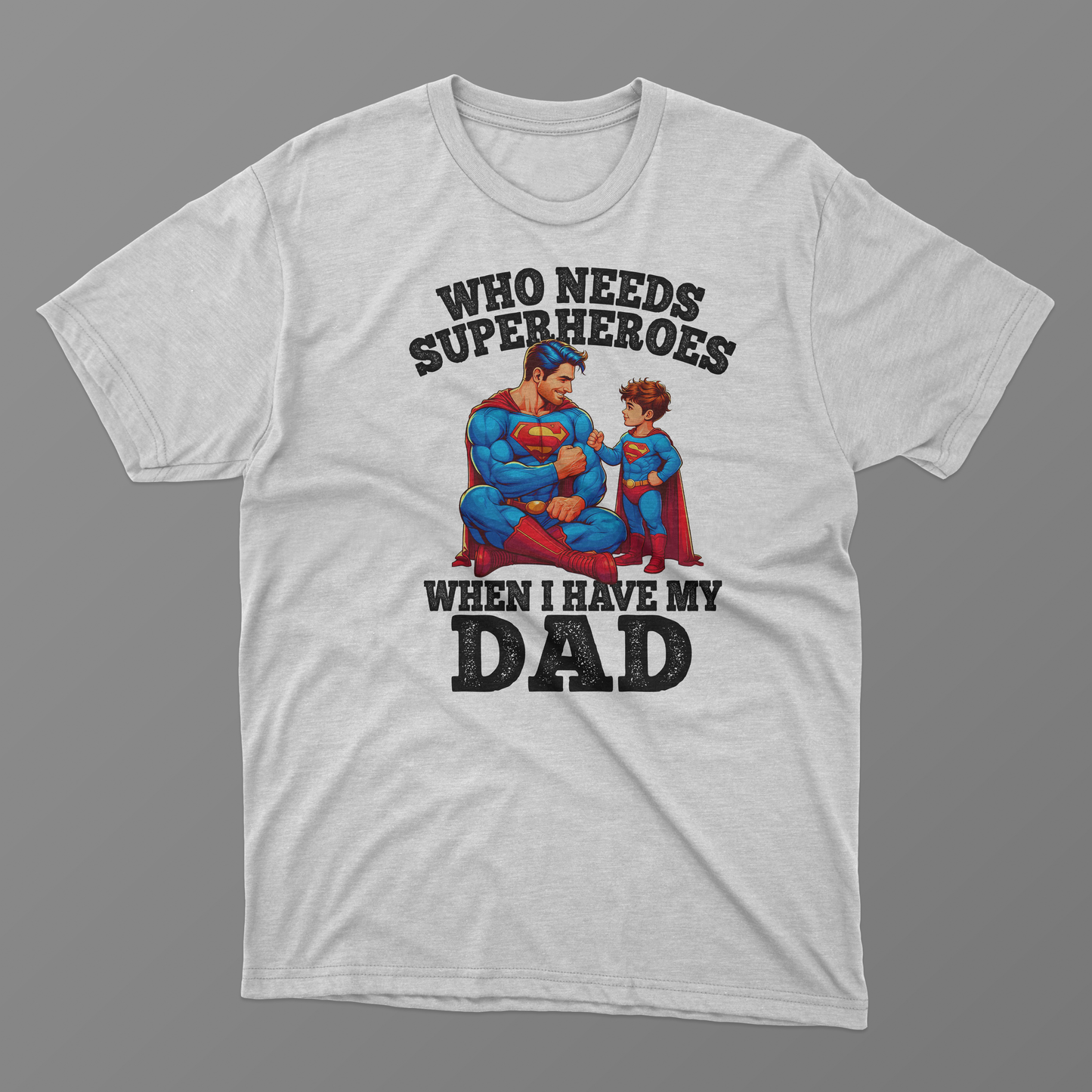 Super Dad Tees